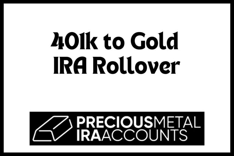 401k to Gold IRA Rollover